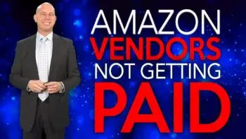 Vendors Not Receiving Payouts From Amazon – Destroying Sellers’ Businesses