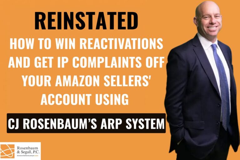 Reinstated: How to Win Reactivations and Get IP Complaints Off Your Amazon Sellers’ Account Using CJ Rosenbaum’s ARP System